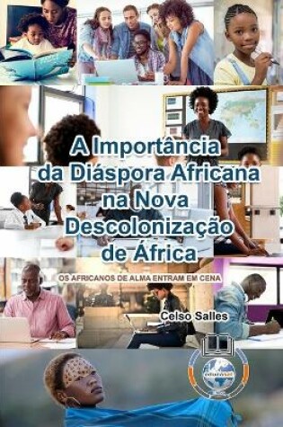 Cover of A Importancia da Diaspora Africana na NOVA DESCOLONIZACAO DE AFRICA - CAPA MOLE