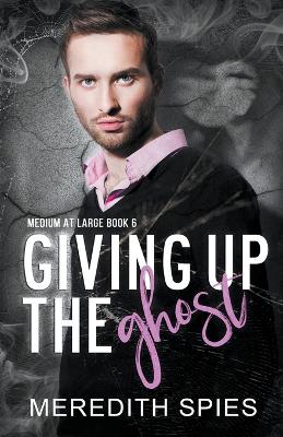 Book cover for Giving Up The Ghost