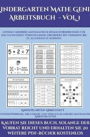 Cover of Kindergarten-Arbeitsheft (Kindergarten Mathe Genie Arbeitsbuch - VOL. 1)