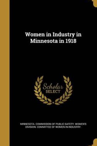 Cover of Women in Industry in Minnesota in 1918