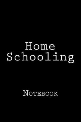 Cover of Home Schooling