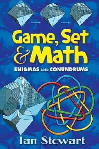 Cover of Game, Set and Math: Enigmas and Conundrums