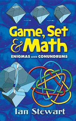 Book cover for Game, Set and Math: Enigmas and Conundrums