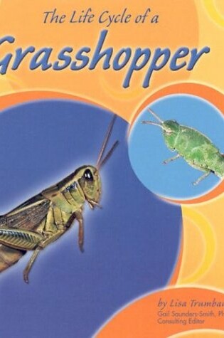 Cover of The Life Cycle of a Grasshopper