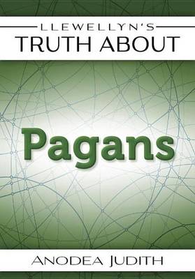 Book cover for Llewellyn's Truth about Pagans