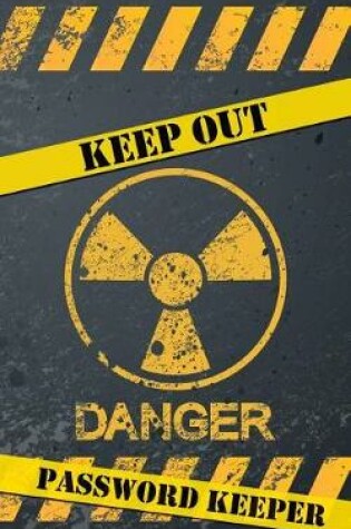 Cover of Danger Keep Out Password Keeper