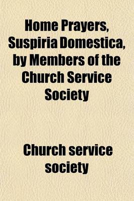 Book cover for Home Prayers, Suspiria Domestica, by Members of the Church Service Society