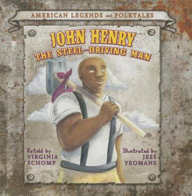 Book cover for John Henry the Steel-Driving Man