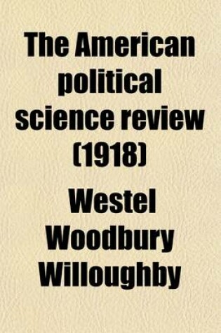 Cover of The American Political Science Review (Volume 12)