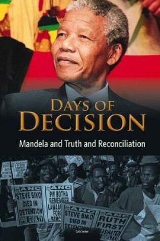 Cover of Mandela and Truth and Reconciliation: Days of Decision (Days of Decision)