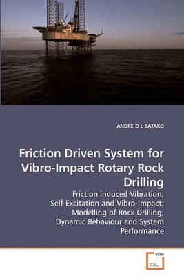 Book cover for Friction Driven System for Vibro-Impact Rotary Rock Drilling