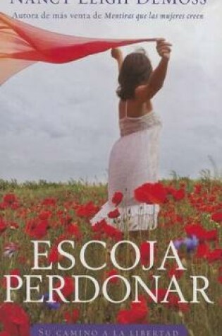 Cover of Escoja Perdonar