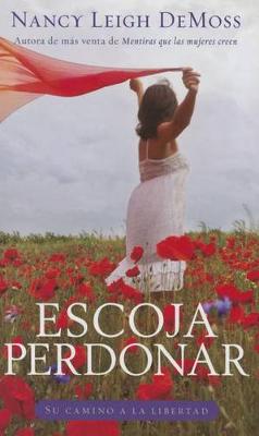 Book cover for Escoja Perdonar