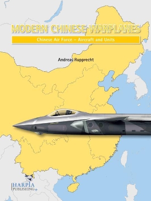 Cover of Modern Chinese Warplanes: Chinese Air Force - Aircraft and Units