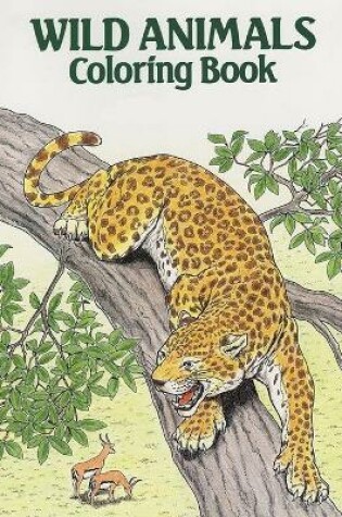 Cover of Wild Animals Coloring Book