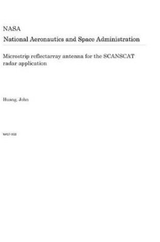 Cover of Microstrip Reflectarray Antenna for the Scanscat Radar Application