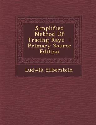 Book cover for Simplified Method of Tracing Rays - Primary Source Edition