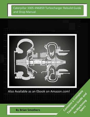 Book cover for Caterpillar 3305 4N6859 Turbocharger Rebuild Guide and Shop Manual
