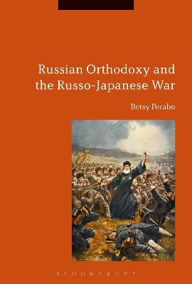 Cover of Russian Orthodoxy and the Russo-Japanese War