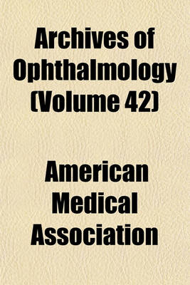 Book cover for Archives of Ophthalmology (Volume 42)