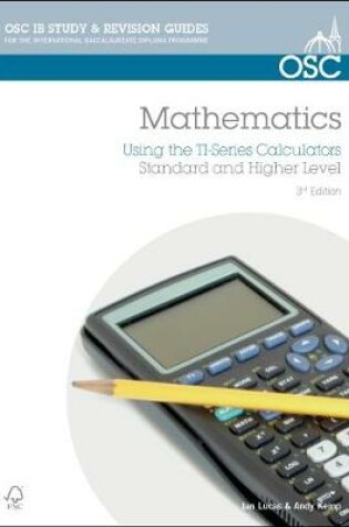 Cover of IB Mathematics: Using the TI Series Calculators