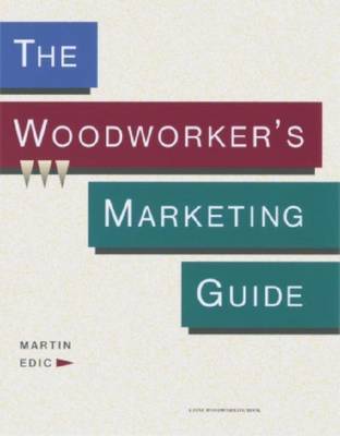 Book cover for The Woodworker's Marketing Guide