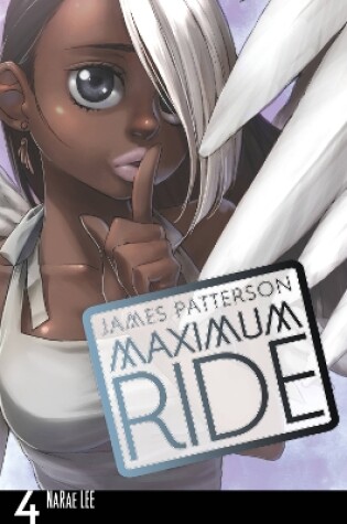 Maximum Ride: The Manga, Vol. 4