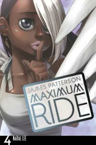 Cover of MAXIMUM RIDE: THE MANGA, VOL. 4