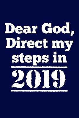 Book cover for Dear God, Direct my steps in 2019.
