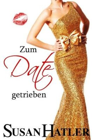 Cover of Zum Date getrieben