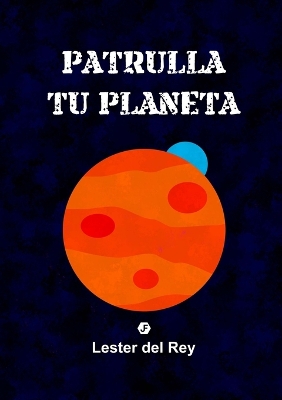 Book cover for Patrulla tu planeta