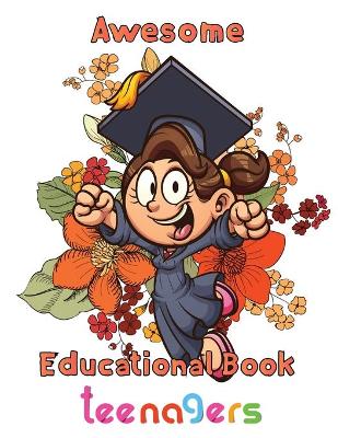 Book cover for Awesome Educational Book Teenagers