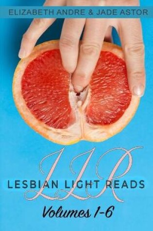 Cover of Lesbian Light Reads Volumes 1-6