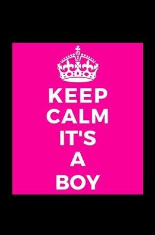 Cover of Keep Calm It's A Boy