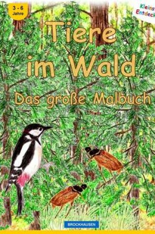 Cover of BROCKHAUSEN - Tiere im Wald - Das grosse Malbuch