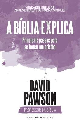 Book cover for A BIBLIA EXPLICA Principais passos para se tornar um cristao