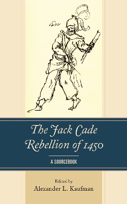 Cover of The Jack Cade Rebellion of 1450