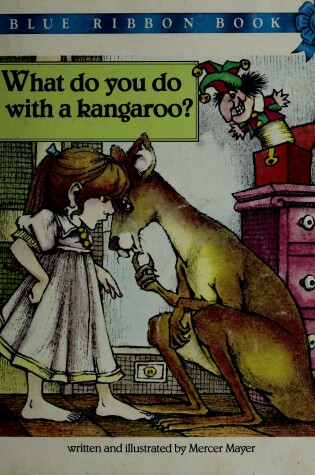 Cover of What Do You Do with a Kangaroo