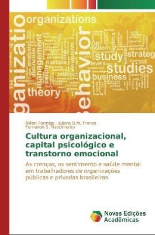 Cover of Cultura organizacional, capital psicológico e transtorno emocional