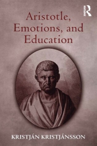 Cover of Aristotle, Emotions, and Education