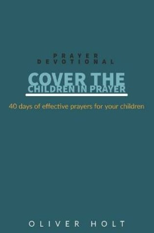 Cover of Cover The Children In Prayer