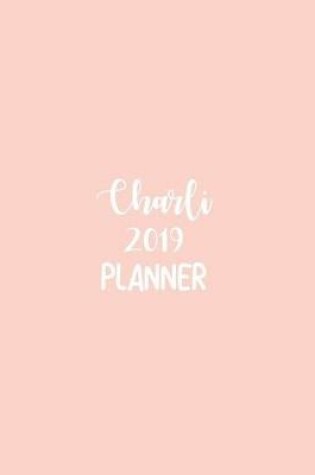 Cover of Charli 2019 Planner