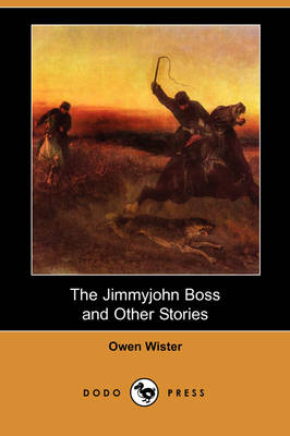 Book cover for The Jimmyjohn Boss and Other Stories (Dodo Press)