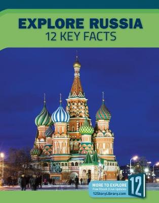 Cover of Explore Russia: 12 Key Facts