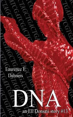 Book cover for DNA (an Ell Donsaii story #13)