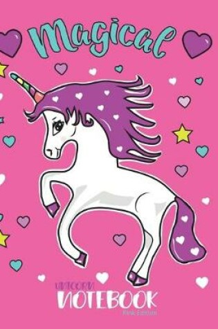 Cover of Magical Unicorn Notebook Pink Edition