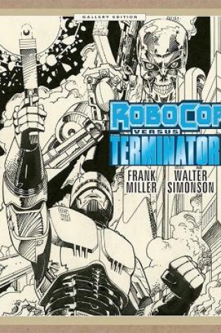 Cover of Robocop Vs. Terminator Gallery Series
