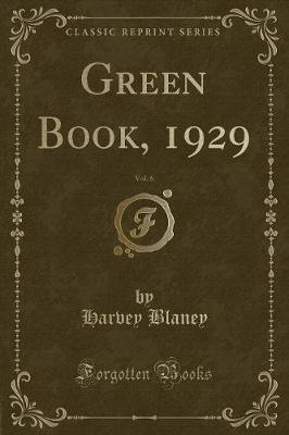 Book cover for Green Book, 1929, Vol. 6 (Classic Reprint)