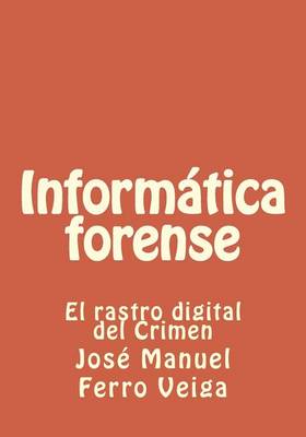 Book cover for Informatica forense