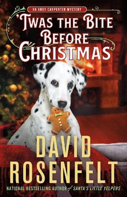'Twas the Bite Before Christmas by David Rosenfelt
